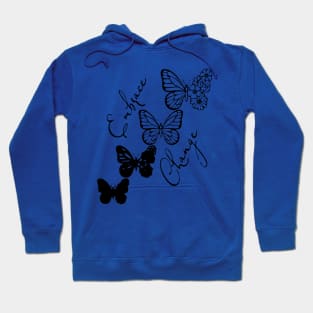 embrace change butterfly 2 Hoodie